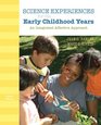 Science Experiences for the  Early Childhood Years An Integrated Affective Approach