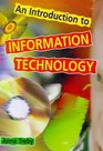 An Introduction to Information Technology