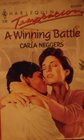 A Winning Battle (Harlequin Temptation, No 236)