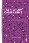 Talk Show Campaigns Presidential Candidates on Daytime and Late Night Television