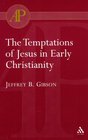 Temptations Of Jesus In Early Christianity