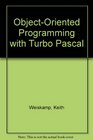 ObjectOriented Programming With Turbo Pascal