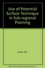 Use of Potential Surface Technique in Subregional Planning