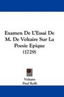 Examen De L'Essai De M De Voltaire Sur La Poesie Epique
