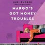 Margo's Got Money Troubles A Novel