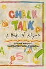 Chalk Talk a Book of Rhyme