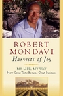 Harvests of Joy How the Good Life Became Great Business