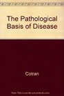 The Pathological Basis of Disease