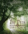 The Path of Druidry Walking the Ancient Green Way