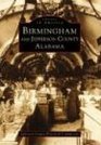 Birmingham & Jefferson County, AL (Images of America)