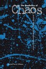 The Aesthetics of Chaos Nonlinear Thinking and Contemporary Literary Criticism