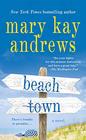 Beach Town A Novel