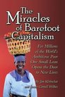 The Miracles of Barefoot Capitalism A Compelling Case for Microcredit