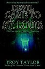 The Devil Came to St. Louis