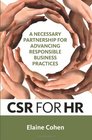 CSR for HR A Necessary Partnership for Advancing Responsible Business Practices