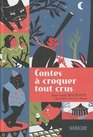 Contes  croquer tout crus