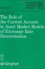 The Role of the Current Account in Asset Market Models of Exchange Rate Determination