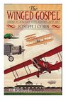 The Winged Gospel America's Romance With Aviation 19001950