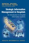 Strategic Information Management in Hospitals An Introduction to Hospital Information Systems