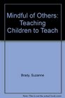 Mindful of Others  Teaching Children to Teach