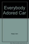 Everybody Adored Car