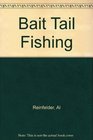 Bait tail fishing