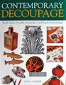 Contemporary Decoupage Fresh Ideas for Gifts Keepsakes and Home Furnishings