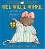 Wee Willie Winkie and Other Rhymes (My Very First Mother Goose)