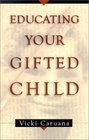 Educating Your Gifted Child