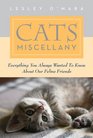 Cats Miscellany Everything You Always Wanted to Know About Our Feline Friends
