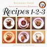 Recipes 123 Fabulous Food Using Only Three Ingredients