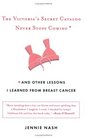 The Victoria's Secret Catalog Never Stops Coming  and Other Lessons I Learned from Breast Cancer