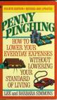Penny Pinching  Fourth Edition  How to Lower Your Everyday Expenses Without Lowering Your Standard of Living