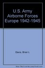 US Army Airborne Forces Europe 19421945