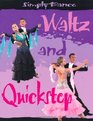 Waltz and Quick Step