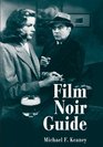 Film Noir Guide 745 Films of the Classic Era 19401959