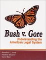 Bush v Gore Understanding the American Legal System