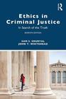 Ethics in Criminal Justice In Search of the Truth