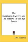 The Everlasting Mercy And The Widow In The Bye Street