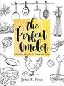 The Perfect Omelet Essential Recipes for the Home Cook