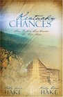 Kentucky Chances  Last Chance / Chance of a Lifetime / Chance Adventure