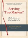 Serving Two Masters Reflections on God and Profit