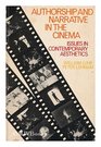 Authorship and narrative in the cinema Issues in contemporary aesthetics and criticism