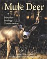 Mule Deer Behavior Ecology Conservation