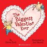 The Biggest Valentine Ever (Turtleback School & Library Binding Edition)