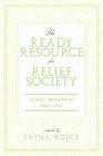 The Ready Resource for Relief Society Gospel Principles Vol 1