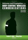 Antennas and Propagation for BodyCentric Wireless Communications Second Edition