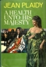 A Health Unto His Majesty