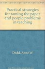 Practical strategies for taming the paper and people problems in teaching