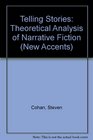 Telling Stories A Theoretical Analysis of Narrative Fiction